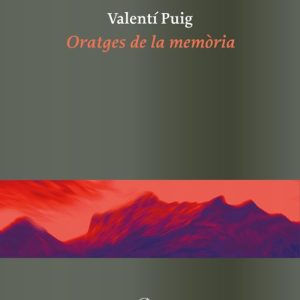 ORATGES DE LA MEMORIA
				 (edición en catalán)