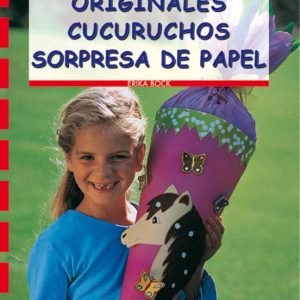 ORIGINALES CUCURUCHOS: SORPRESA DE PAPEL