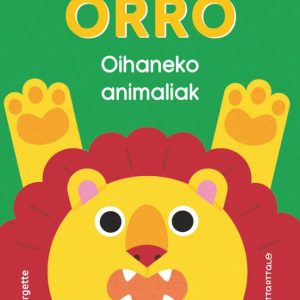 ORRO OIHANEKO ANIMALIAK
				 (edición en euskera)