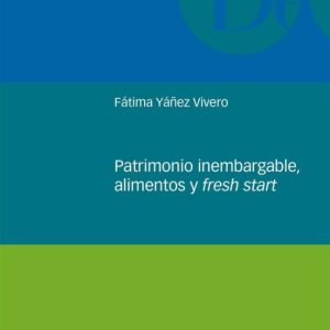 PATRIMONIO INEMBARGABLE, ALIMENTOS Y FRESH START