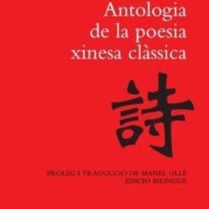 PEDRA I PINZELL. ANTOLOGIA DE LA POESIA XINESA CLASSICA
				 (edición en catalán)