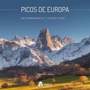 PICOS DE EUROPA: LAS MONTAÑAS DE LA LUZ/MOUNTAINS OF LIGHT