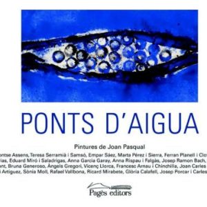 PONTS D AIGUA
				 (edición en catalán)