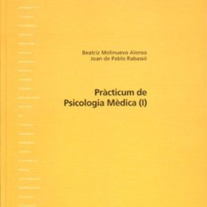 PRACTICUM DE PSICOLOGIA MEDICA  (I)