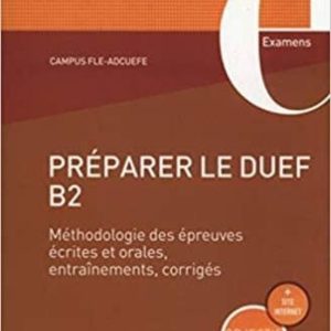 PREPARER LE DUEF B2 (EXAMENS)
				 (edición en francés)