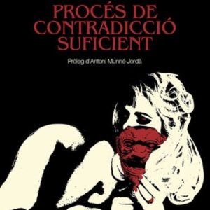 PROCES DE CONTRADICCIO SUFICIENT
				 (edición en catalán)