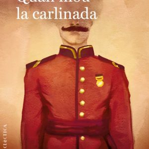 QUAN MOU LA CARLINADA
				 (edición en catalán)