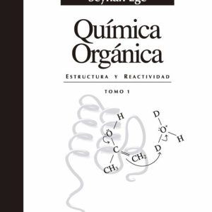 QUIMICA ORGANICA: ESTRUCTURA Y REACTIVIDAD (T. 1) (ED. ESPECIAL E N IMPRESION DIGITAL)