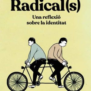 RADICAL(S)
				 (edición en catalán)