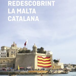 REDESCOBRINT LA MALTA CATALANA
				 (edición en catalán)