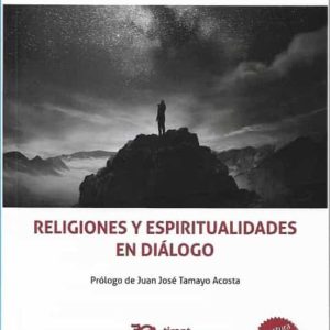 RELIGIONES Y ESPIRITUALIDADES EN DIÁLOGO