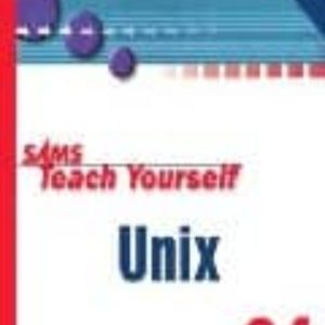 SAMS TEACH YOURSELF UNIX IN 24 HOURS (3RD ED.)
				 (edición en inglés)
