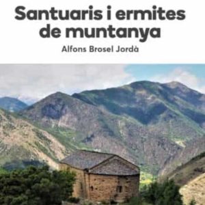 SANTUARIS I ERMITES DE MUNTANYA
				 (edición en catalán)