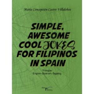 SIMPLE, AWESOME COOL JOKES FOR FILIPINOS IN SPAIN