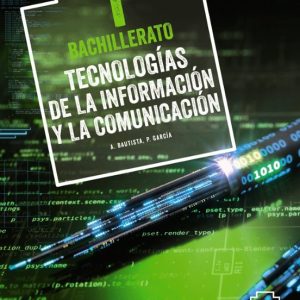 TECNOLOGÍAS DE LA INFORMACIÓN Y LA COMUNICACIÓN 1º BACHILLERATO SUMA PIEZAS                                                      ANDALUCÍA / ARAGÓN / ASTURIAS / CANARIAS / CANTABRIA / CASTILLA YLEÓN