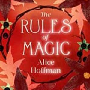 THE RULES OF MAGIC (THE PRACTICAL MAGIC SERIES 2)
				 (edición en inglés)