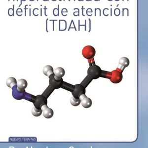 TRATAMIENTO NATURAL DE LA HIPERACTIVIDAD CON DÉFICIT DE ATENCIÓN (TDAH)