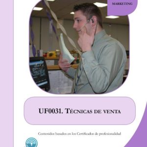 UF0031 TECNICAS DE VENTA (I.B.D.)