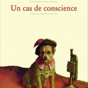 UN CAS DE CONSCIENCE
				 (edición en francés)