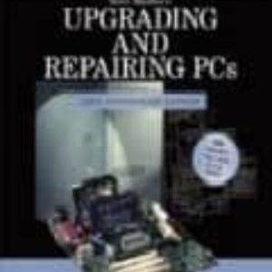 UPGRADING AND REPAIRING PCS (INCLUDES DVD) (15TH ANNIVERSARY EDIT ION)
				 (edición en inglés)