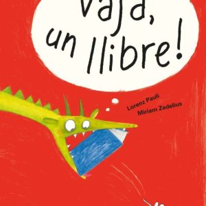 VAJA, UN LLIBRE!
				 (edición en catalán)