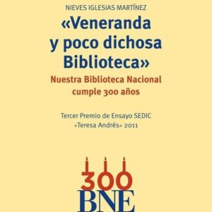 VENERANDA Y POCO DICHOSA BIBLIOTECA