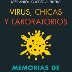 VIRUS, CHICAS Y LABORATORIOS