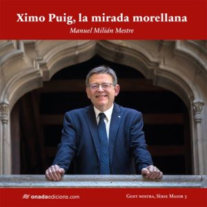 XIMO PUIG, LA MIRADA MORELLANA
				 (edición en catalán)