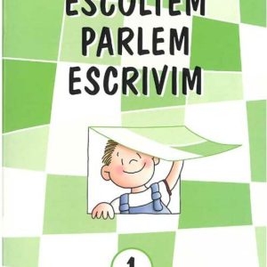 1.ESCOLTEM PARLEM ESCRIVIM.(ESCOLTEM).
				 (edición en catalán)