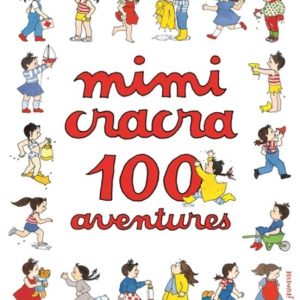 100 AVENTURES DE MIMI CRACRA
				 (edición en francés)