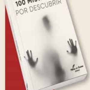 100 MISTERIOS POR DESCUBRIR