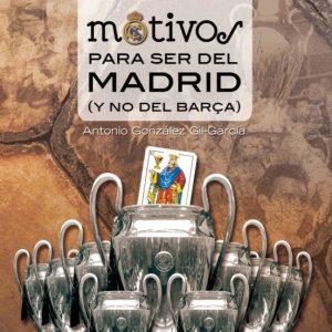 100 MOTIVOS PARA SER DEL MADRID (Y NO DEL BARÇA)