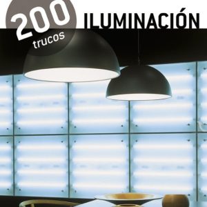 200 TRUCOS: ILUMINACION