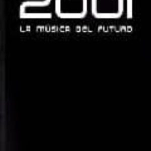 2001: LA MUSICA DEL FUTURO