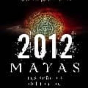 2012: MAYAS: LOS SEÑORES DEL TIEMPO