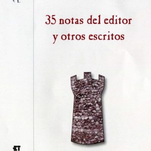35 NOTAS DEL EDITOR Y OTROS ESCRITOS