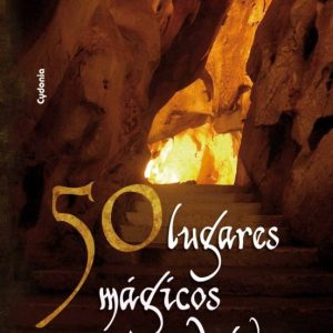 50 LUGARES MAGICOS DE ANDALUCIA