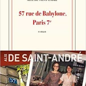 57 RUE DE BABYLONE, PARIS 7E
				 (edición en francés)
