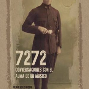 7272 CONVERSACIONES CON EL ALMA DE UN MÚSICO