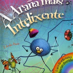 A ARAÑA MAIS INTELIXENTE
				 (edición en gallego)