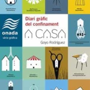 A CASA. DIARI GRÀFIC DEL CONFINAMENT
				 (edición en catalán)