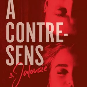 A CONTRE-SENS. VOL. 3. JALOUSIE
				 (edición en francés)