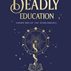 A DEADLY EDUCATION
				 (edición en inglés)