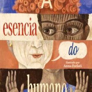 A ESENCIA DO HUMANO
				 (edición en gallego)