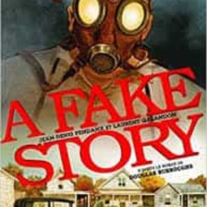 A FAKE STORY
				 (edición en francés)