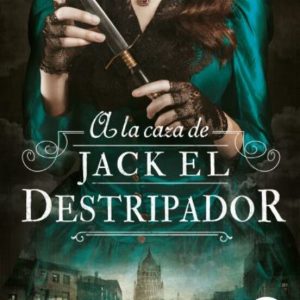 A LA CAZA DE JACK EL DESTRIPADOR