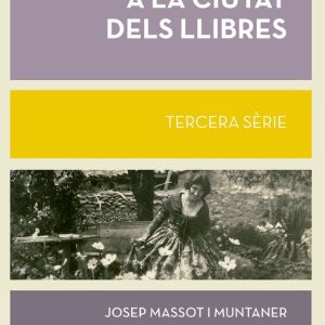 A LA CIUTAT DELS LLIBRES. TERCERA SERIE
				 (edición en catalán)