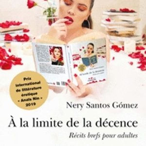 A LA LIMITE DE LA DECENCE
				 (edición en francés)