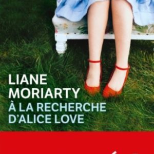 A LA RECHERCHE D ALICE LOVE
				 (edición en francés)