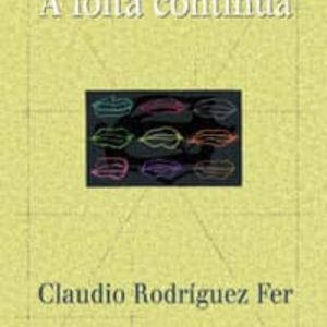 A LOITA CONTINUA
				 (edición en gallego)